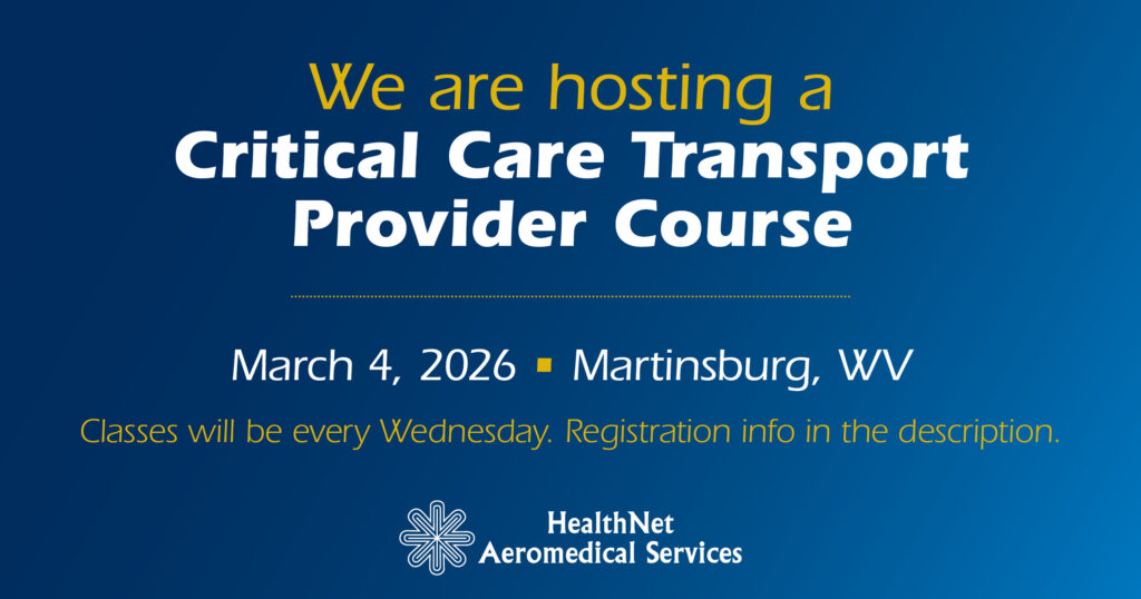 HealthNet Aeromedical Services to Host CCT Provider Course in Martinsburg, WV