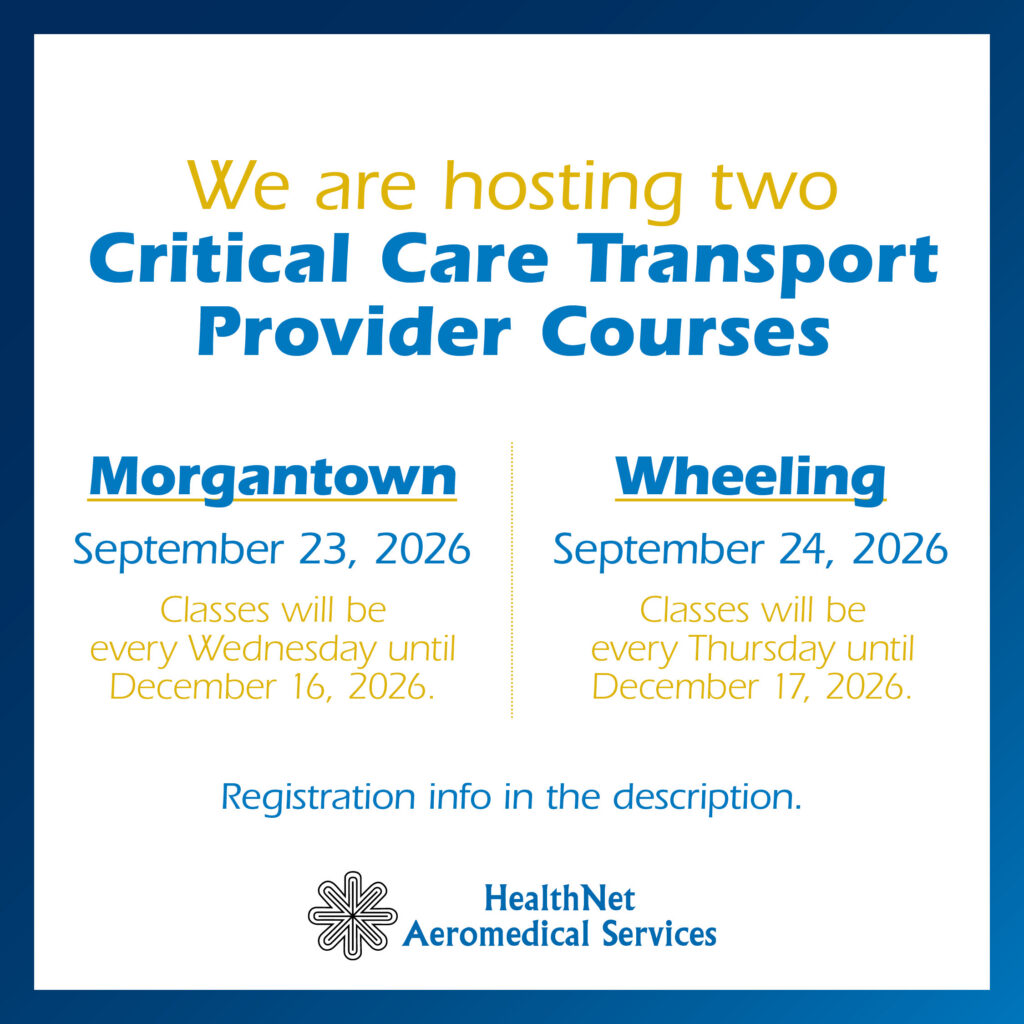 HealthNet Aeromedical Services to Host CCT Provider Courses in Morgantown, WV and Wheeling, WV this Fall